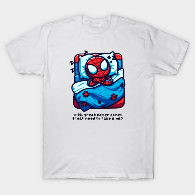 with great power comes great need to take a nap T-Shirt by sadieillust